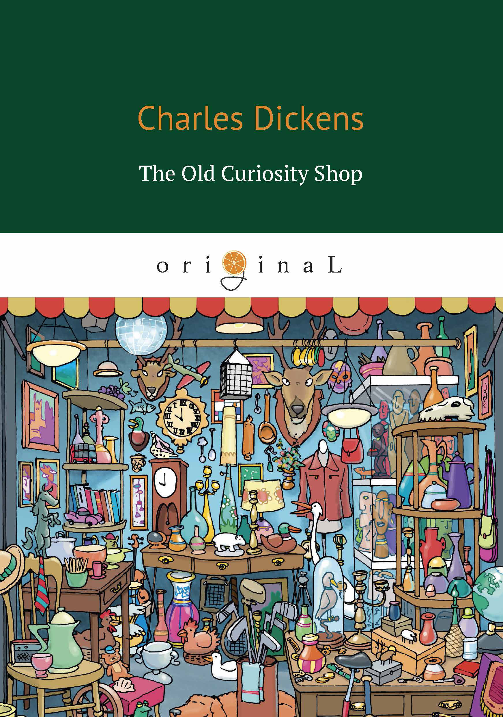The Old Curiosity Shop. Charles Dickens