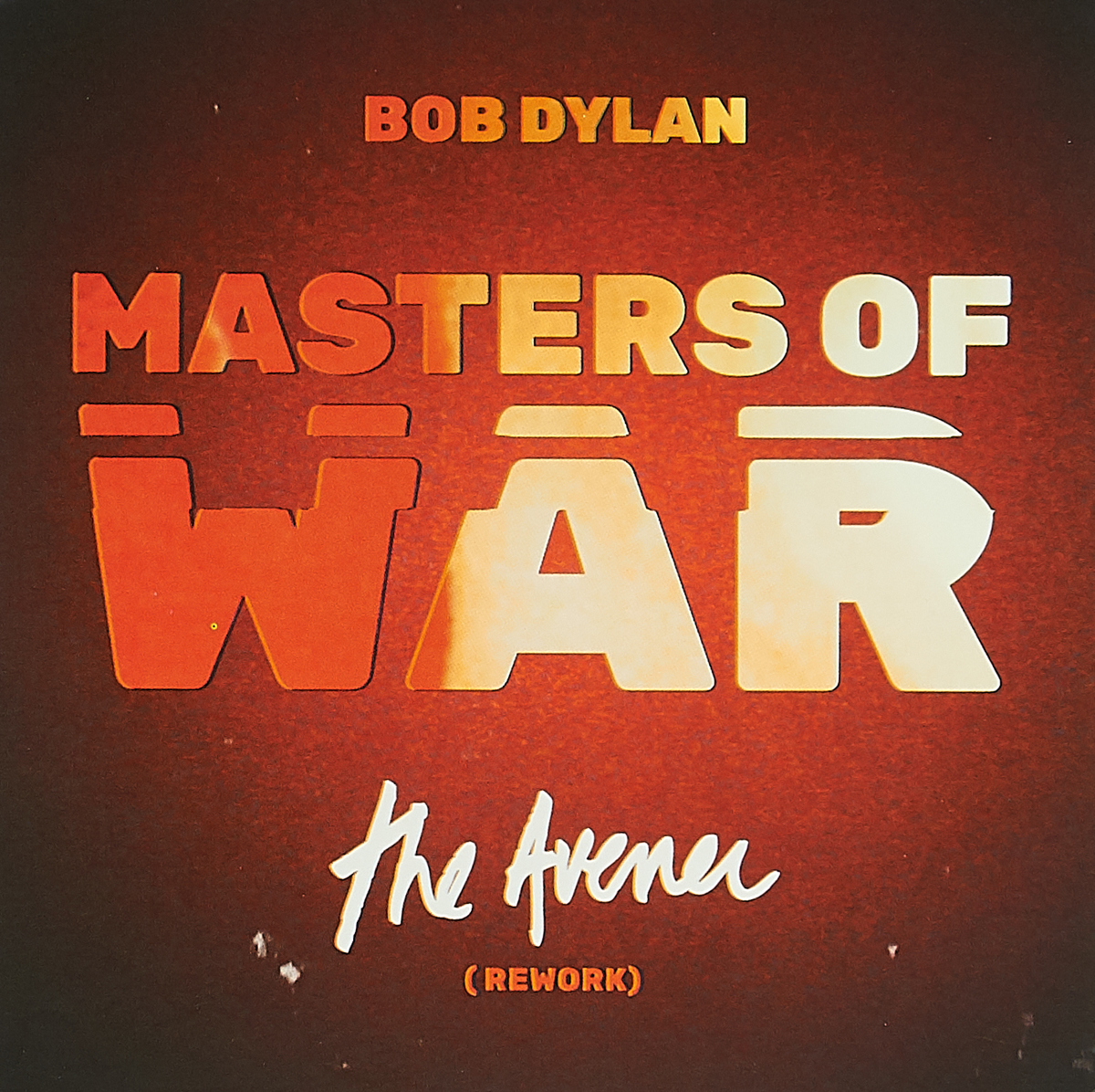 Bob Dylan. Masters Of War (The Avener Rework) (LP)