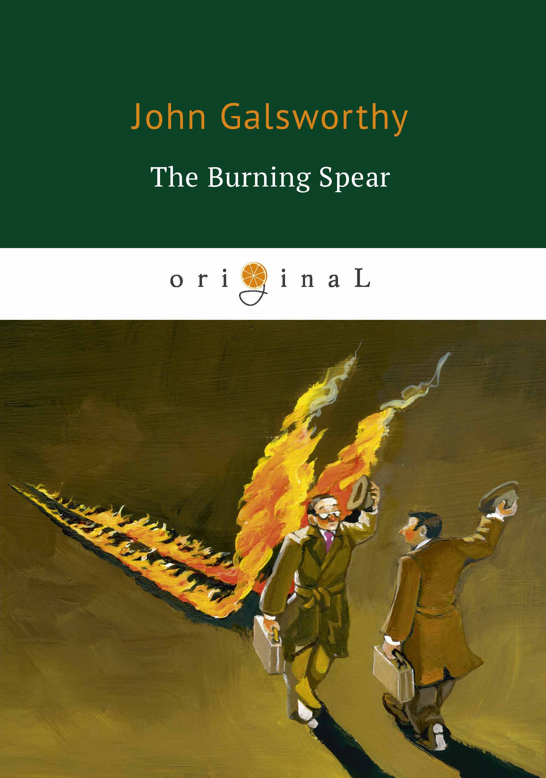 The Burning Spear. John Galsworthy