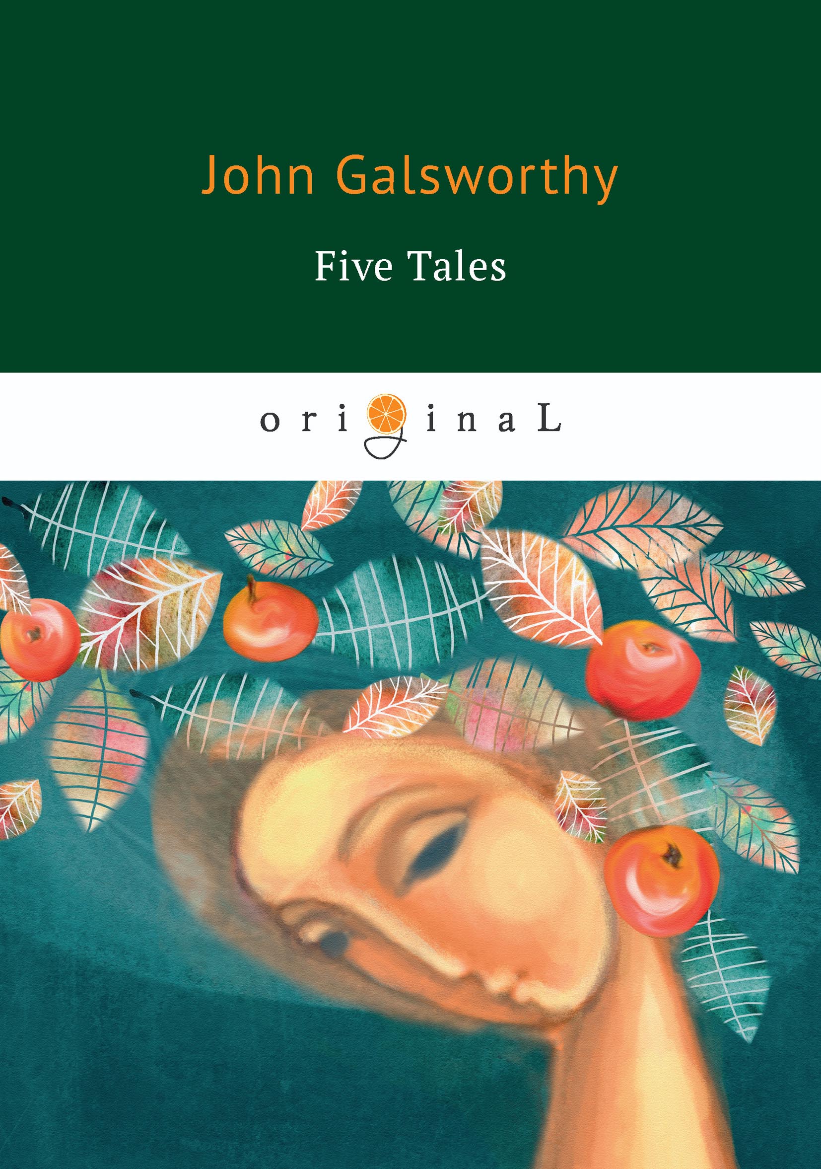 Five Tales. John Galsworthy