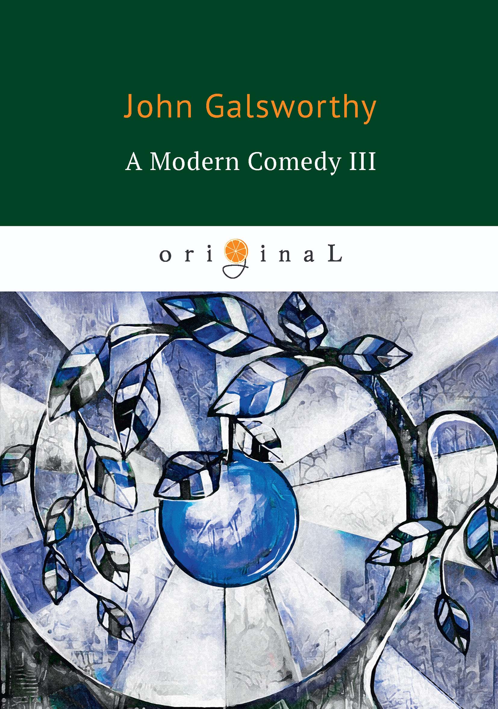 A Modern Comedy III. John Galsworthy