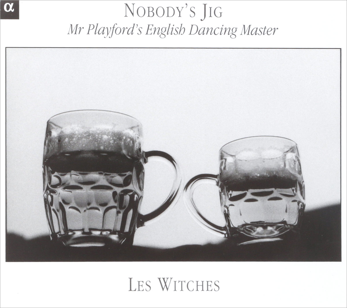 VARIOUS. NOBODY’S JIG, ‘MR PLAYFORD’S ENGLISH DANCING MASTER’, LES WITCHES. 1