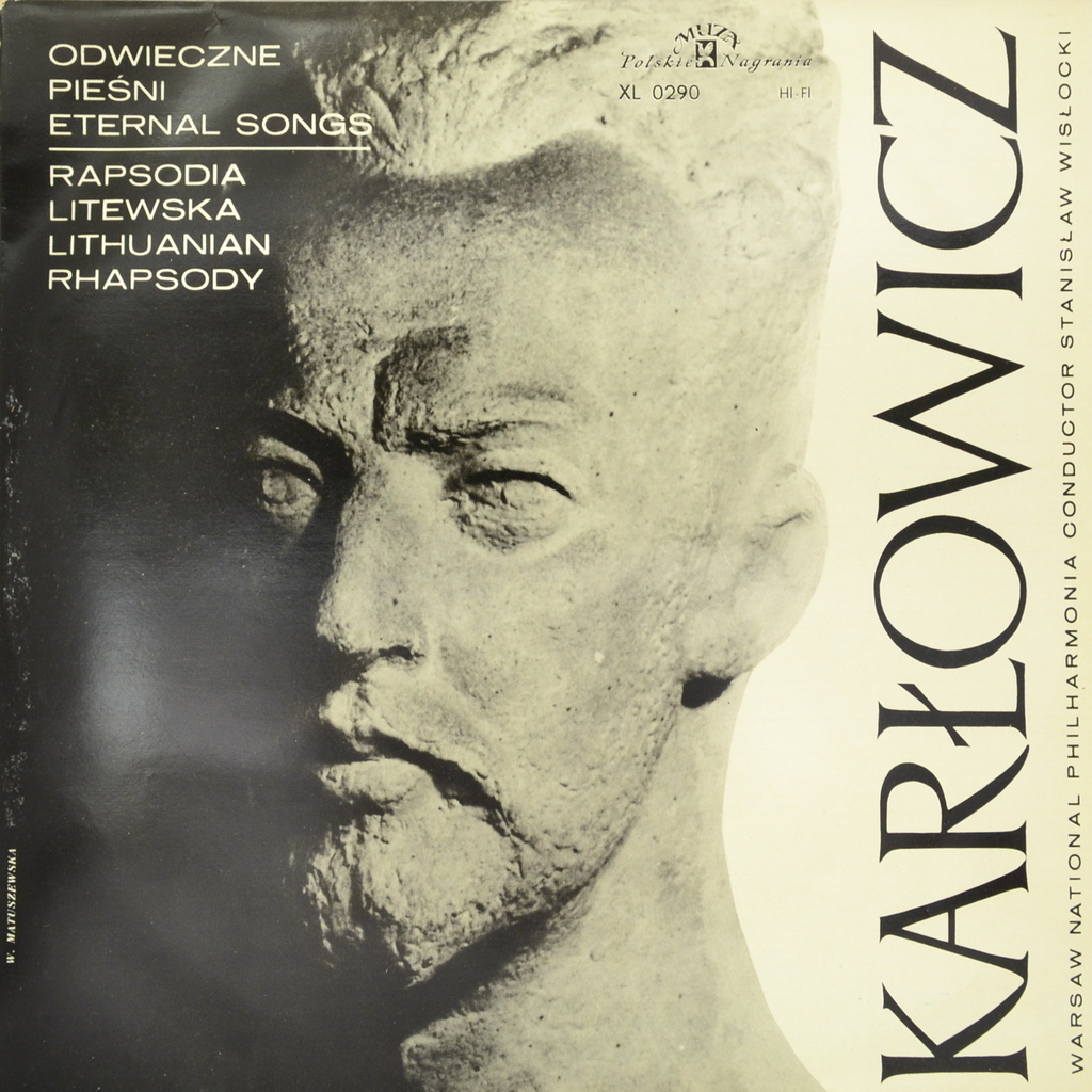 Mieczyslaw Karlowicz, Stanislaw Wislocki. Eternal Songs. Lithuanian Rhapsody (LP)