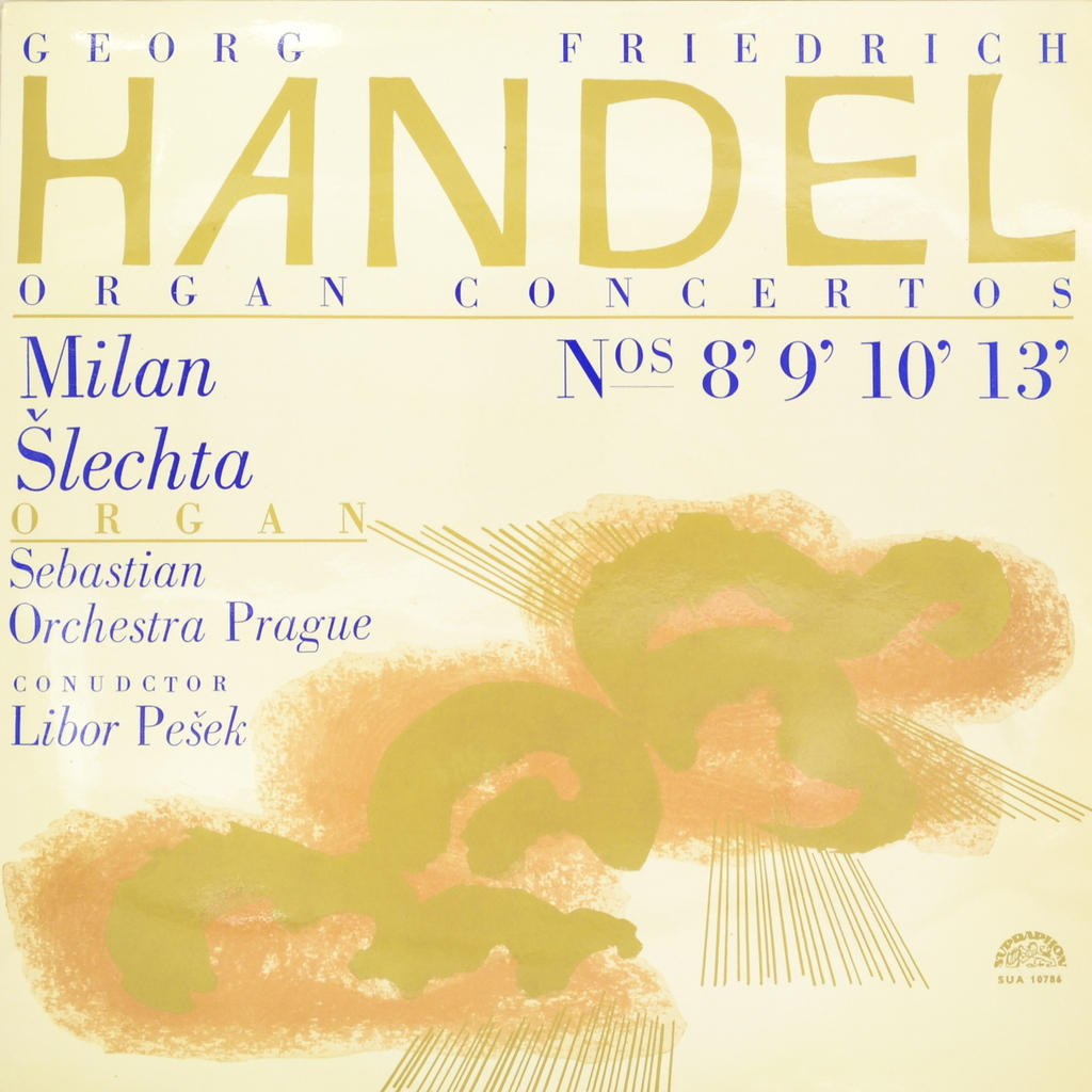Georg Friedrich Handel, Milan Slechta, Sebastian Orchestra Prague, Libor Pesek. Organ Concertos Nos. 8` 9` 10` 13` (LP)