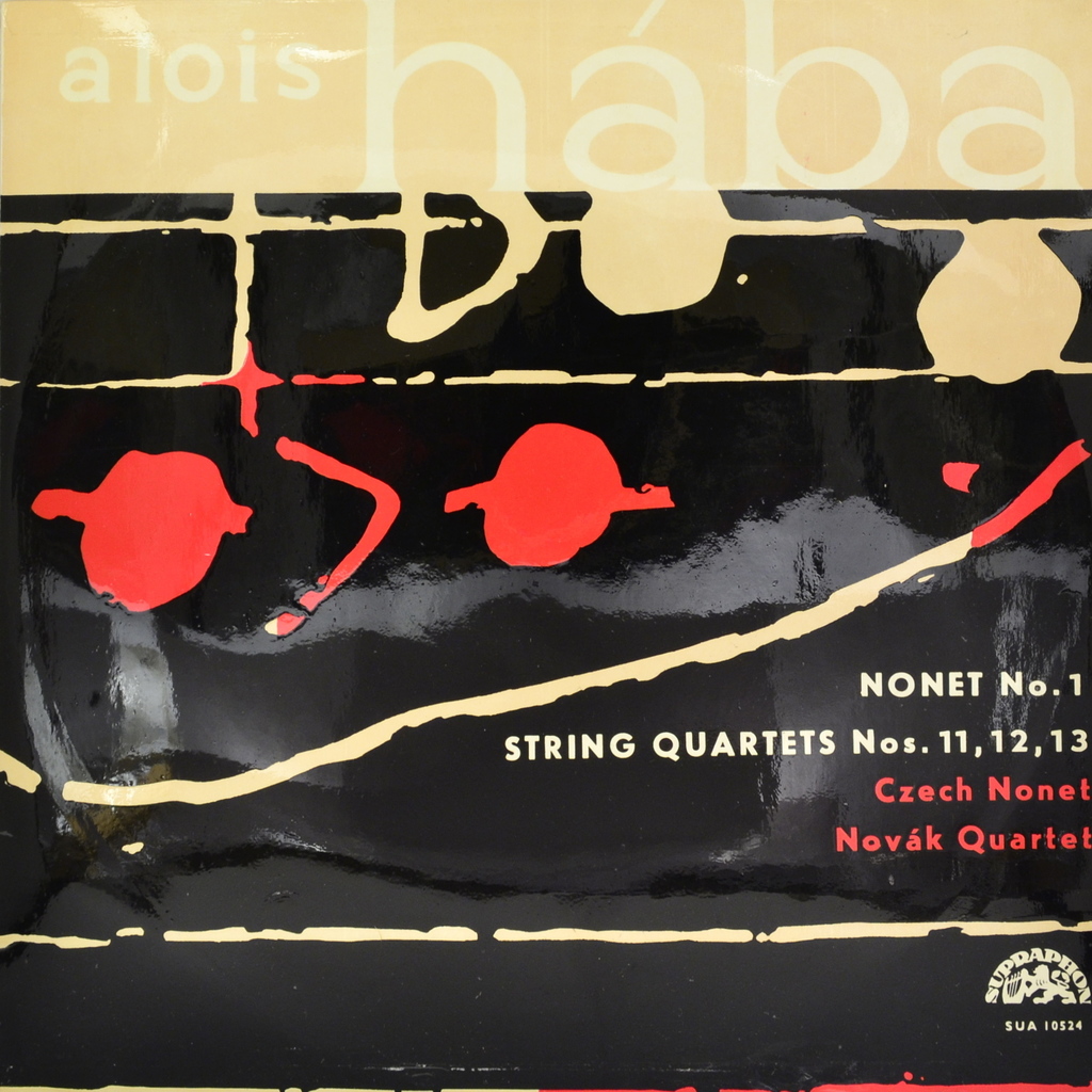 Alois Haba. Nonet No. 1. String Quartets Nos. 11, 12, 13 (LP)