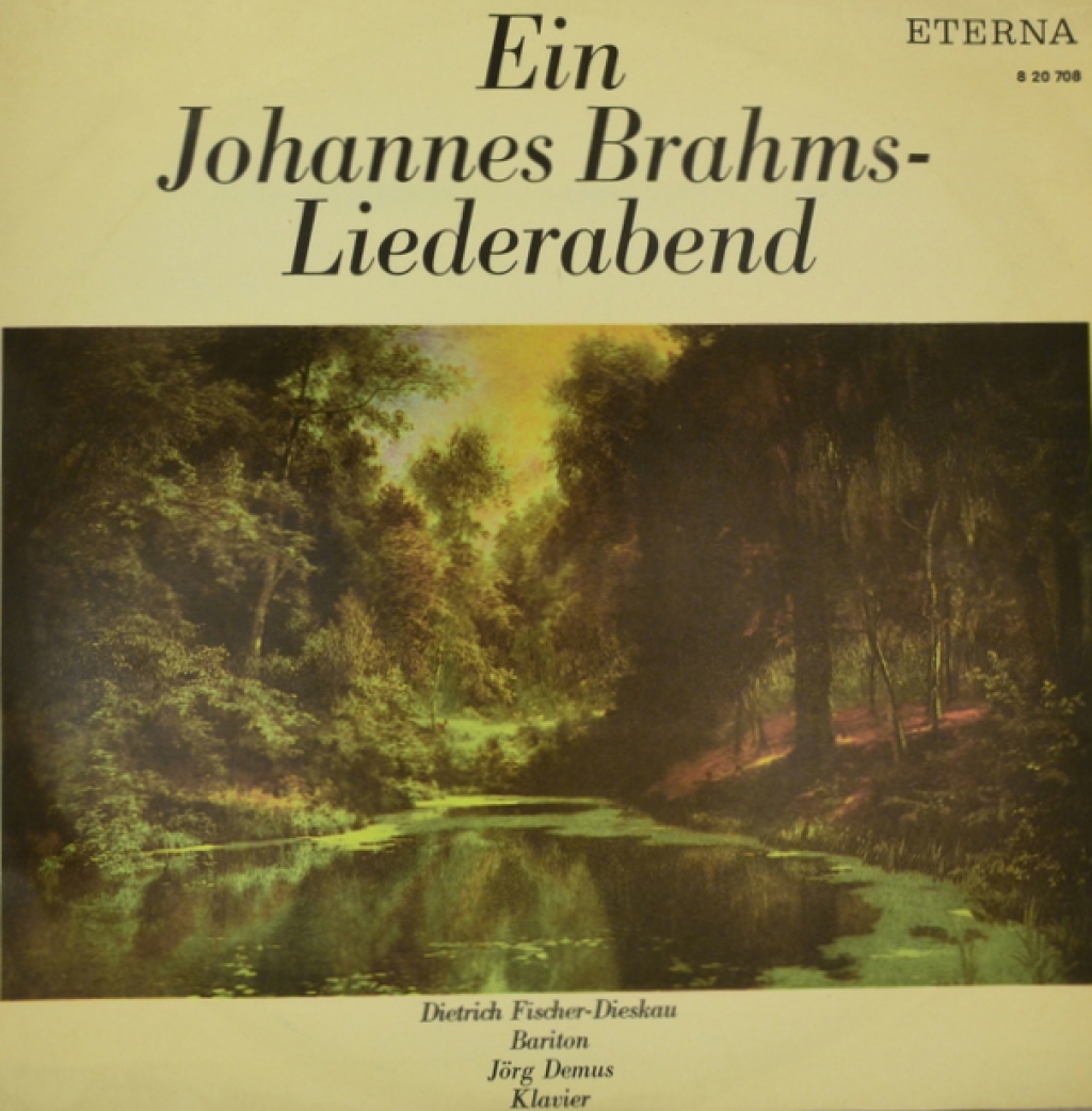 Johannes Brahms - Dietrich Fischer-Dieskau, Jorg Demus. Ein Johannes Brahms-Liederabend (LP)
