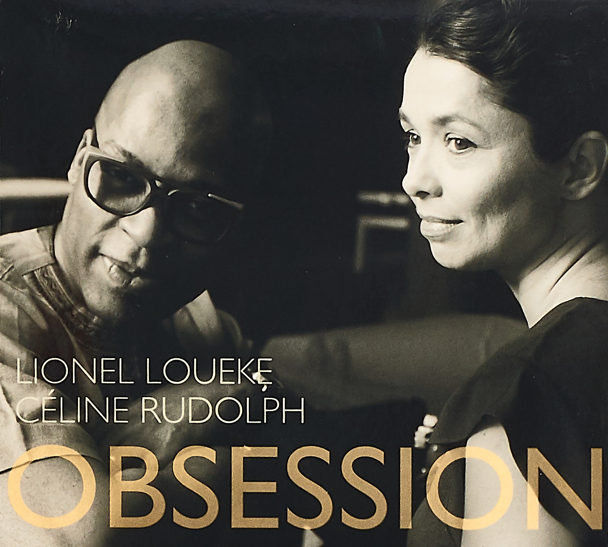 Celine Rudolph & Lionel Loueke. Obsession