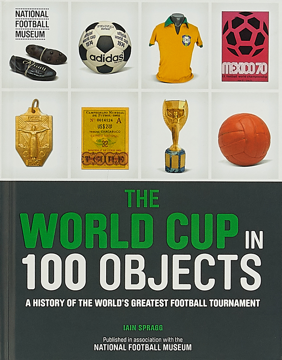 Zakazat.ru The World Cup in 100 Objects