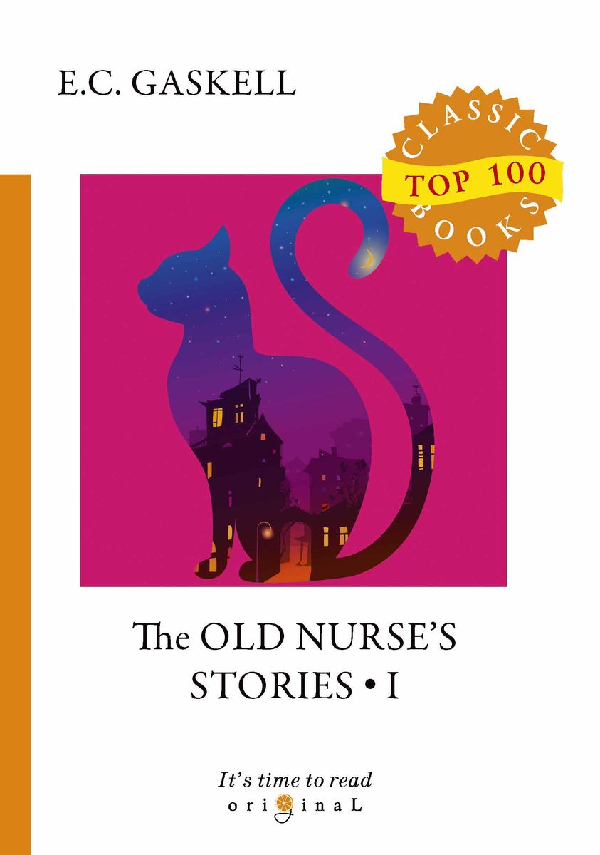 The Old Nurse's Stories I