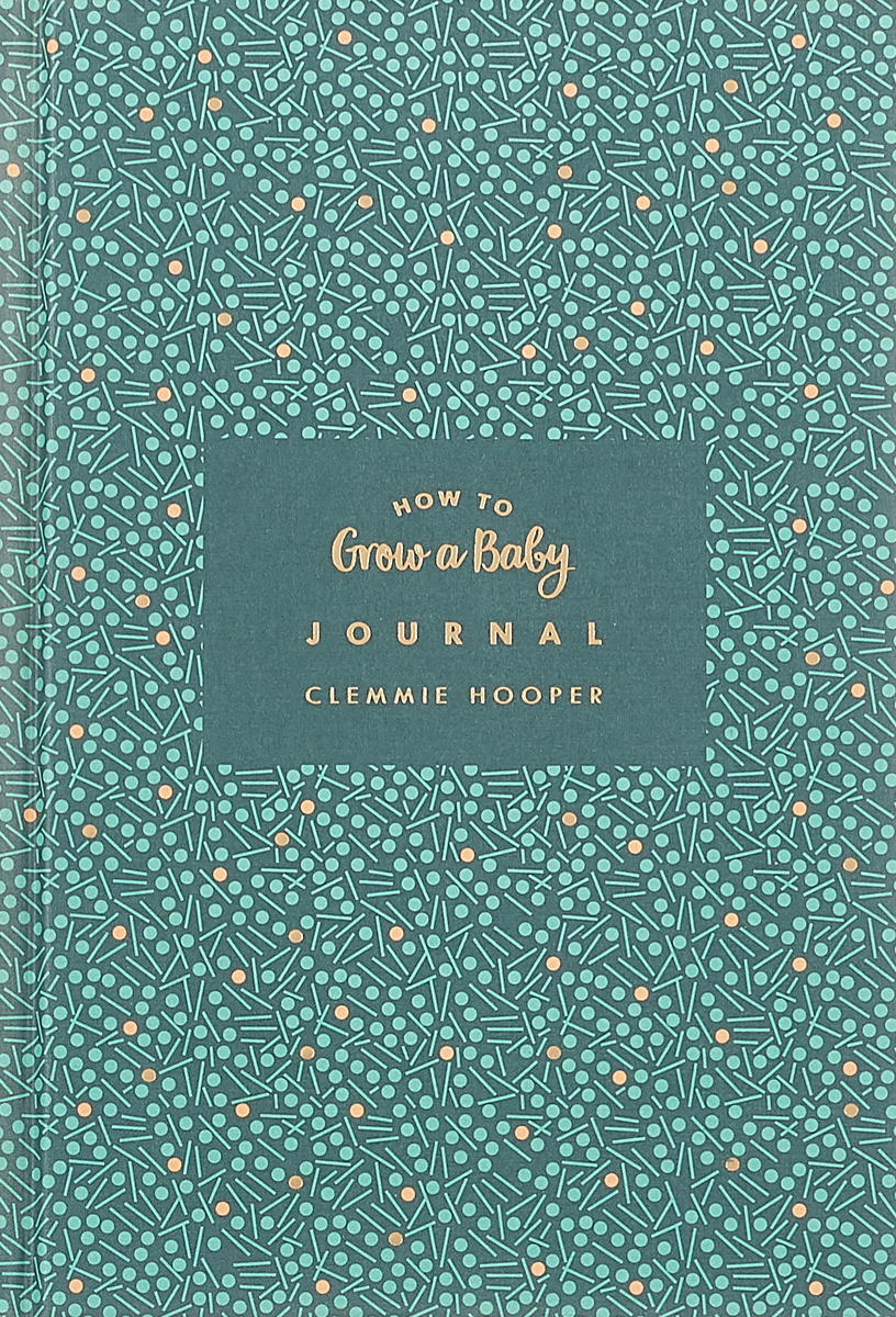 HOW TO GROW A BABY JOURNAL