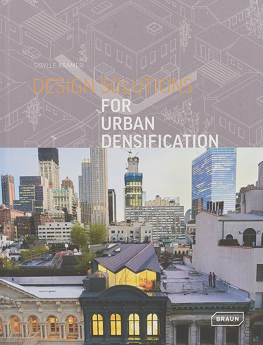 Design Solutions for Urban Densification