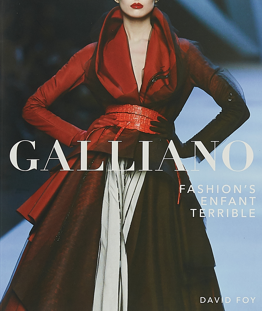 Galliano: Fashion's Enfant Terrible