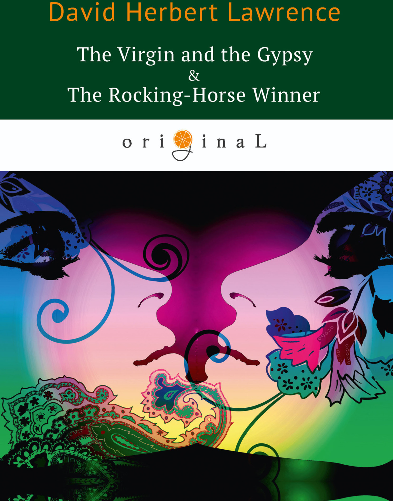 The Virgin and the Gypsy & The Rocking-Horse Winner