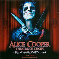 Элис Купер Alice Cooper. Theatre Of Death - Live At Hammersmith 2009 (CD + DVD) theatre and museums