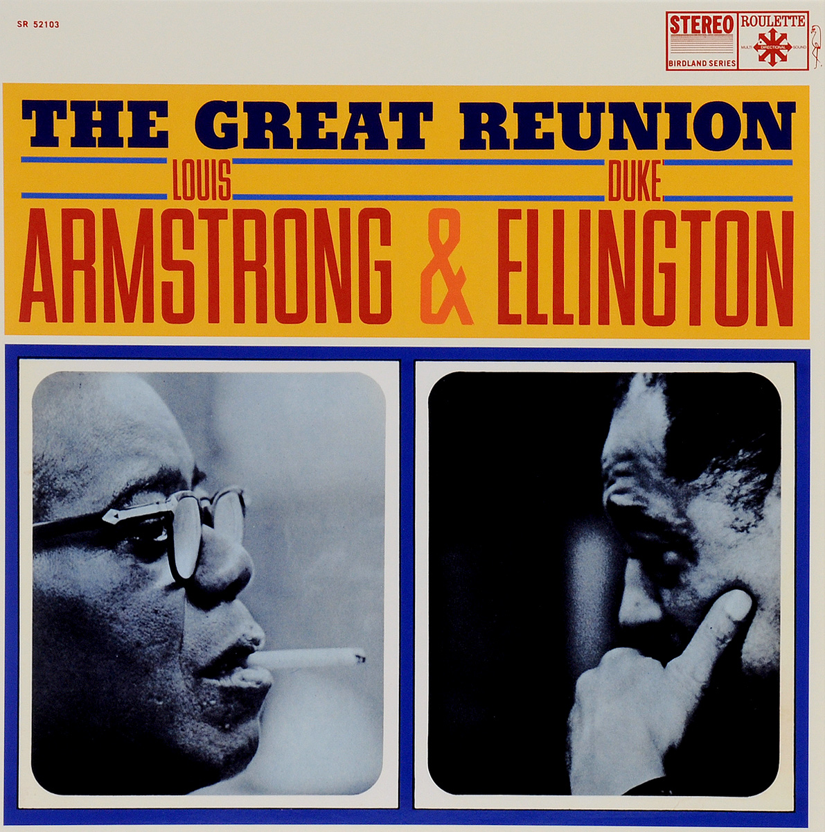 Луи Армстронг,Дюк Эллингтон Louis Armstrong, Duke Ellington. The Great Reunion Of Louis Armstrong & Duke Ellington (LP) louis armstrong duke ellington louis armstrong duke ellington together for the first time
