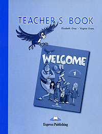 Elizabeth Gray, Virginia Evans Welcome 1: Teacher's Book alfred s basic adult piano course lesson book level two