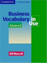 Business Vocabulary in Use Advanced (Cambridge Professional English).
