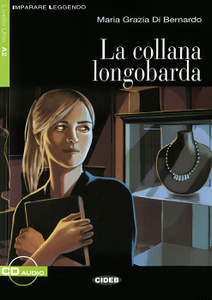 Книга "La collana longobarda (+ CD)" Maria Grazia Di Bernardo