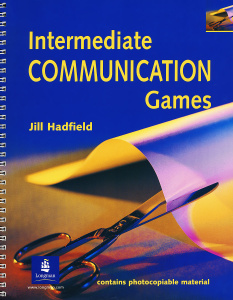 Intermediate Communication Games. Jill Hadfield | Купить школьный учебник в книжном интернет-магазине OZON.ru | 978-0-17-555872-8