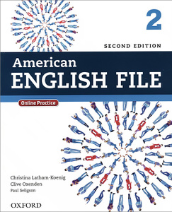 American English File: Level 2: Student Book. Christina Latham-Koenig, Clive Oxenden, Paul Seligson