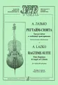 А. Лазько. Регтайм-сюита. Три регтайма в свободной транскрипции для виолончели и фортепиано. Клавир и партия