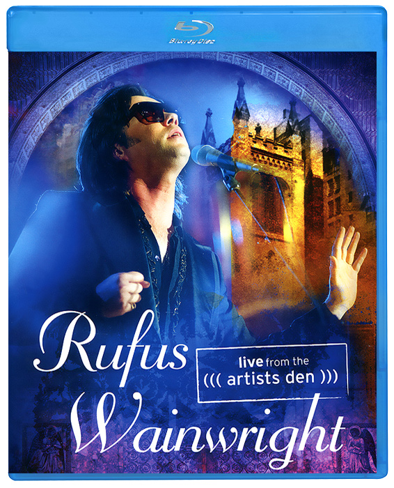 Rufus Wainwright: Live From The Artists Den (Blu-Ray) руфус уэйнрайт rufus wainwright milwaukee at last