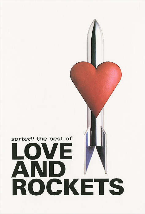 Фото Love And Rockets: Sorted! The Best Of Love And Rockets. Покупайте с доставкой по России