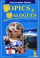 Topics &amp; Dialogues. To Study &amp; Discuss. Student`s Book
