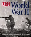 LIFE: World War II : History's Greatest Conflict in Pictures