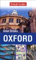 Insight Guides: Great Breaks: Oxford